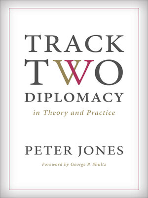 cover image of Track Two Diplomacy in Theory and Practice